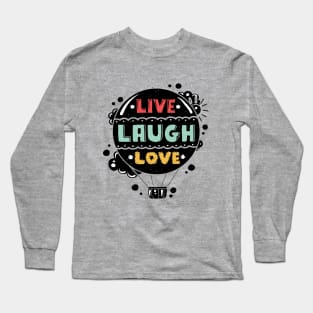 Live Laugh Love Long Sleeve T-Shirt